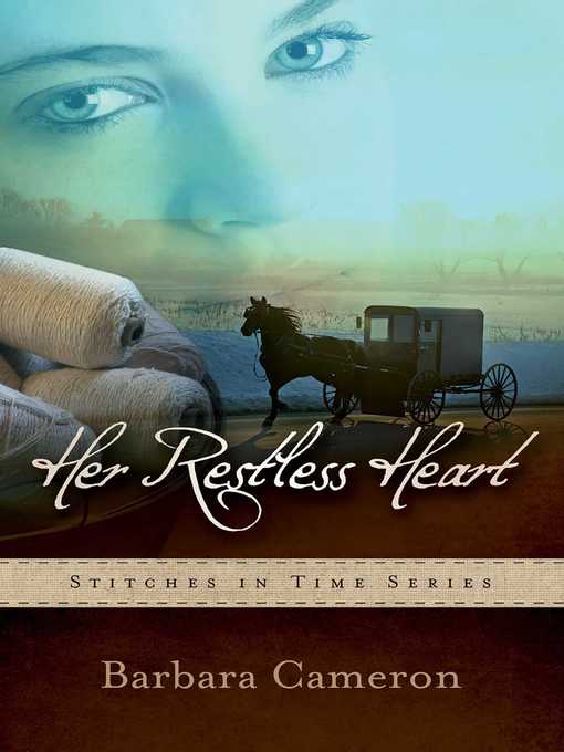Title details for Her Restless Heart by Barbara Cameron - Available